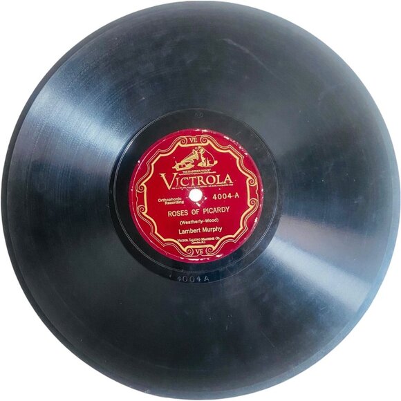 Victrola Other - Lambert Murphy -Roses of Picardy / Lonesome-That's All - 4004 Victrola 78rpm 10"